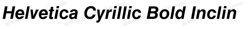 Helvetica Cyrillic Bold Inclined字体转换